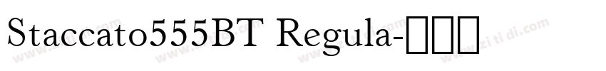 Staccato555BT Regula字体转换